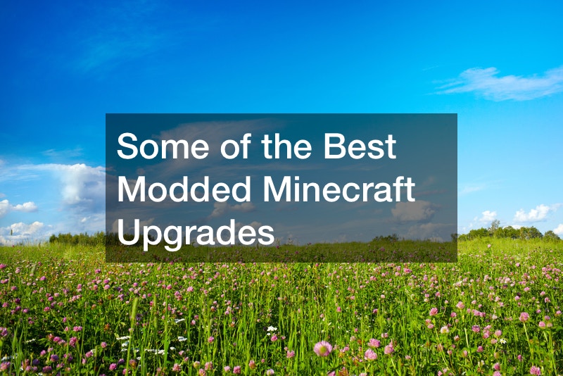 Some of the Best Modded Minecraft Upgrades