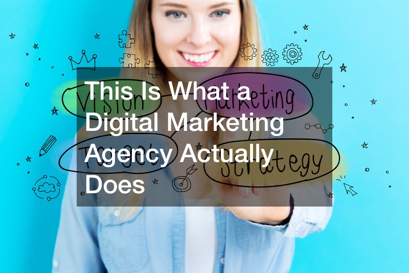 This Is What a Digital Marketing Agency Actually Does